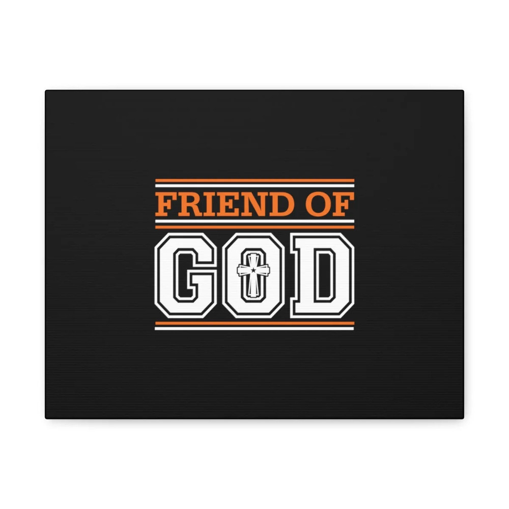 Scripture Walls Friend Of God James 2:23 Christian Wall Art Bible Verse Print